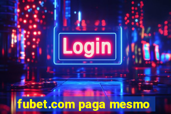 fubet.com paga mesmo